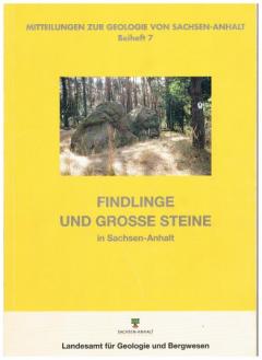 Mitteilungen zur Geologie von Sachsen-Anhalt - Beiheft 7 - Findlinge und Grosse Steine in Sachsen-Anhalt.jpg